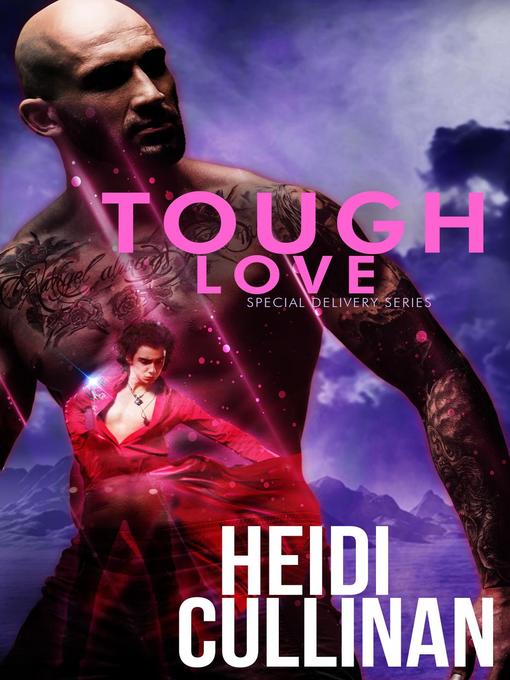 Title details for Tough Love by Heidi Cullinan - Available